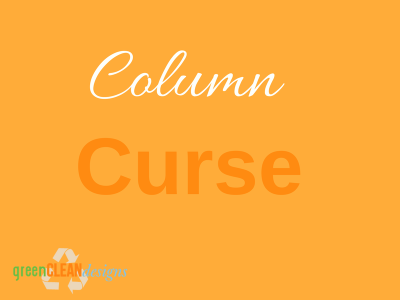 Column Curse greencleandesigns.com